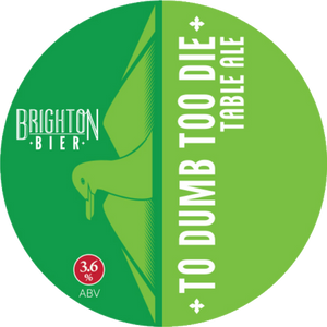 Brighton Bier - To Dumb Too Die - Table Bier 20L Keykeg - National Mobile Bars