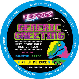 Neonraptor Brewing - Generic Greeting - West Coast Pale Ale (Gluten Free)  - 30L Keykeg