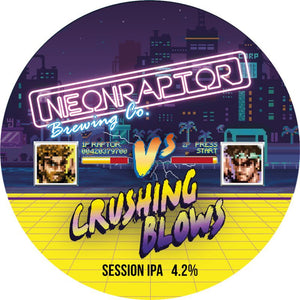 Neonraptor Brewing - Crushing Blows - Session IPA   - 30L Keykeg
